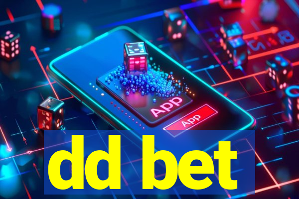 dd bet